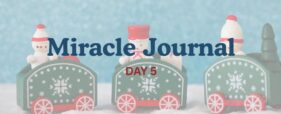 miracle journal day 5